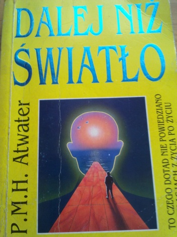 Okładka: Phyllis Atwater - Dalej niż światło