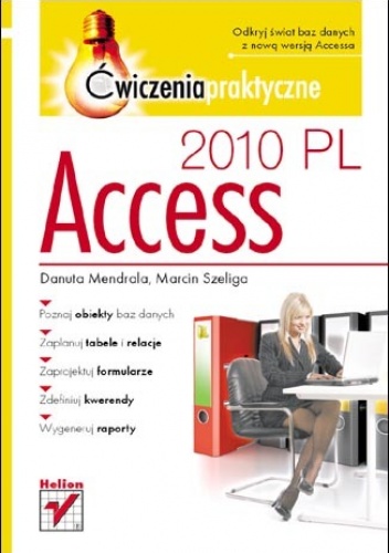 Okładka: Marcin Szeliga - Access 2010 PL. Ćwiczenia praktyczne