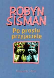 Okładka: Robyn Sisman - Po prostu przyjaciele