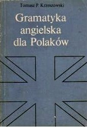 Okładka: Tomasz P. Krzeszowski - Gramatyka angielska dla Polaków