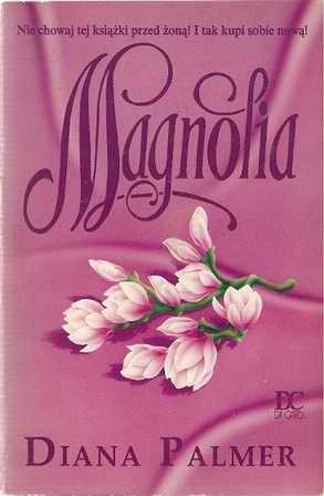 Okładka: Diana Palmer - Magnolia
