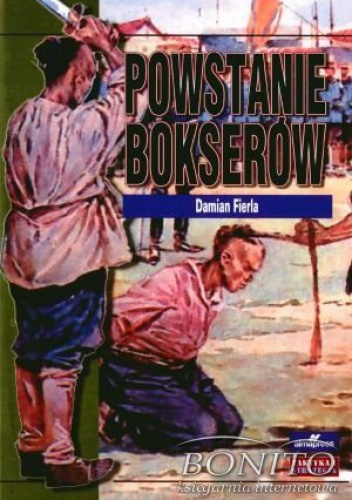 Okładka: Damian Fierla - Powstanie bokserów 1899-1901