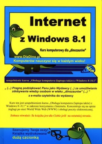 Okładka:  praca zbiorowa - Internet z Windows 8.1. Kurs komputerowy dla "dinozaurów"
