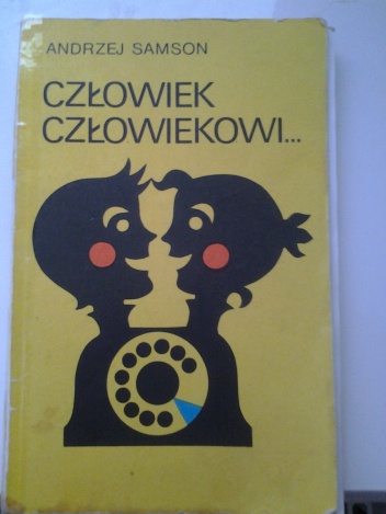 Okładka: Andrzej Samson - Człowiek człowiekowi...