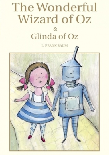 Okładka: Lyman Frank Baum - The Wonderful Wizard of Oz &amp; Glinda of Oz