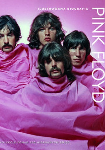 Okładka: Marie Clayton - Pink Floyd. Ilustrowana biografia