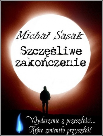 Okładka: Michał Sasak - Szczęśliwe zakończenie