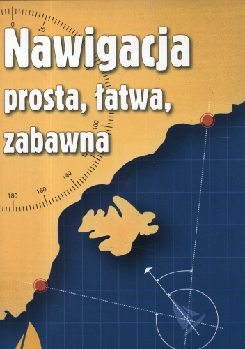 Okładka: Andrzej Urbańczyk - Nawigacja prosta, łatwa, zabawna