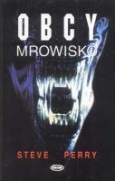 Okładka: Steve Perry - Obcy: Mrowisko