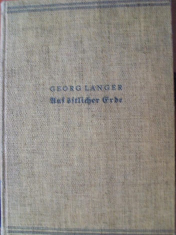 Okładka: Georg Langer - Auf östlicher Erde: Jugendtage eines Schlesiers