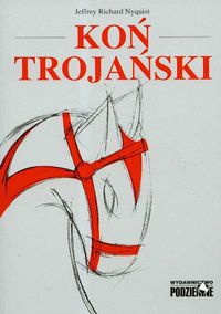 Okładka: J.R. Nyquist - Koń trojański