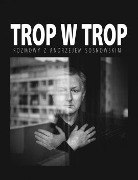 Okładka: Andrzej Sosnowski - Trop w trop