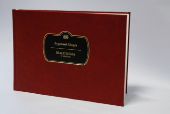 Okładka: Zygmunt Gloger - Białowieża w albumie
