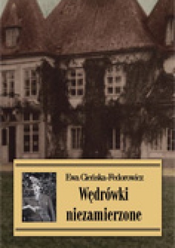 Okładka: Ewa Cieńska-Fedorowicz - Wędrówki niezamierzone