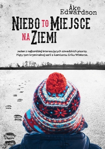 Okładka: Åke Edwardson - Niebo to miejsce na ziemi