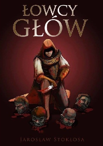 Okładka: Jarosław Stokłosa - Łowcy Głów