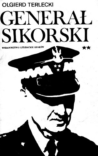 Okładka: Olgierd Terlecki - Generał Sikorski - t. 2