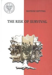 Okładka: Mateusz Szpytma - The Risk Of Survival Wspólny Los