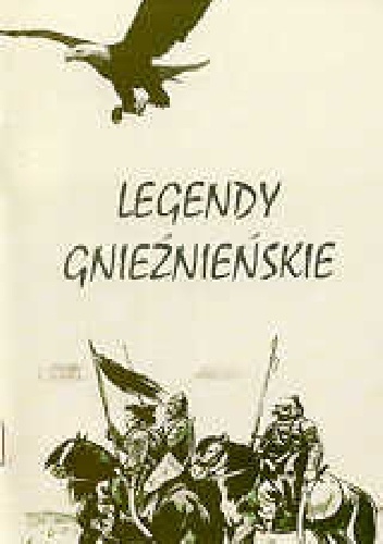 Okładka: Danuta Sulczyńska - Legendy Gnieźnieńskie