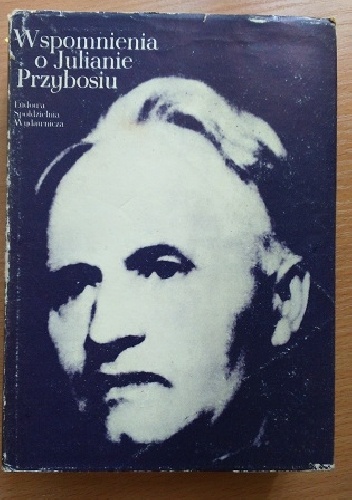 Okładka: Janusz Sławiński - Wspomnienia o Julianie Przybosiu