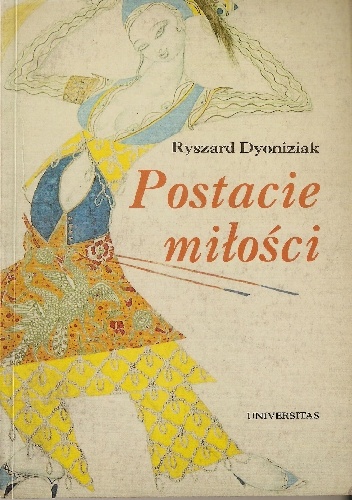Okładka: Ryszard Dyoniziak - Postacie miłości. Przeobrażenia obyczajowe w Europie Zachodniej i w Polsce