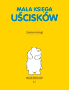 Okładka: Kathleen Keating - Mała księga uścisków