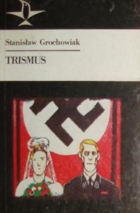 Okładka: Stanisław Grochowiak - Trismus