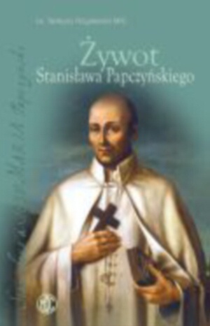 Okładka: Tadeusz Rogalewski MIC - Żywot Stanisława Papczyńskiego