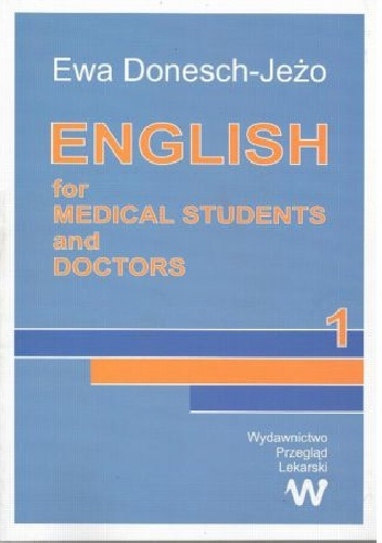 Okładka: Ewa Donesch-Jeżo - English for medical students and doctors (Part 1)