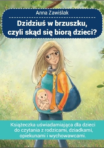 Okładka:  - Dzidziuś w brzuszku, czyli skąd się biorą dzieci?