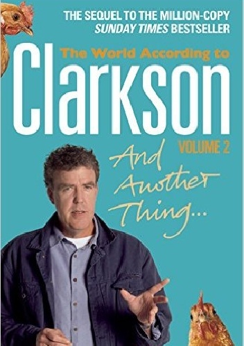 Okładka: Jeremy Clarkson - And Another Thing: The World According to Clarkson