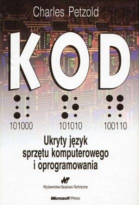 Okładka: Charles Petzold - KOD: Ukryty język sprzętu komputerowego i oprogramowania