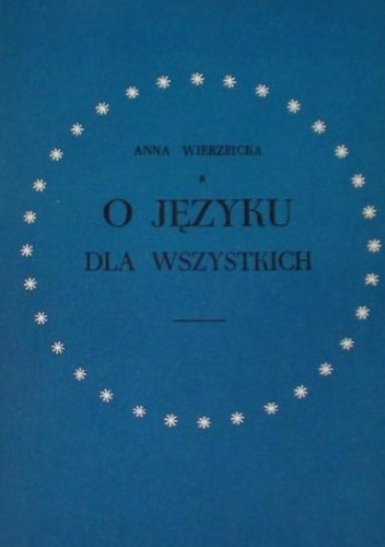 Okładka: Anna Wierzbicka - O języku dla wszystkich