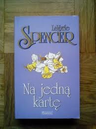 Okładka: LaVyrle Spencer - Na jedną kartę