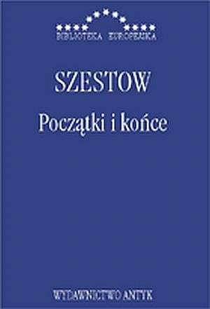 Okładka: Lew Szestow - Początki i końce