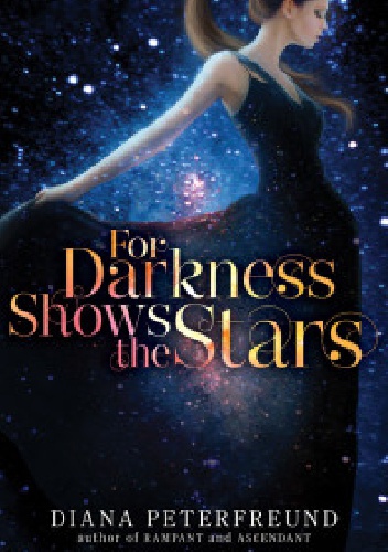 Okładka: Diana Peterfreund - For Darkness Shows the Stars