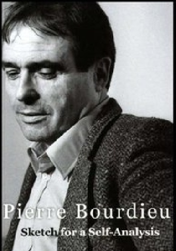 Okładka: Pierre Bourdieu - Sketch for a Self-Analysis