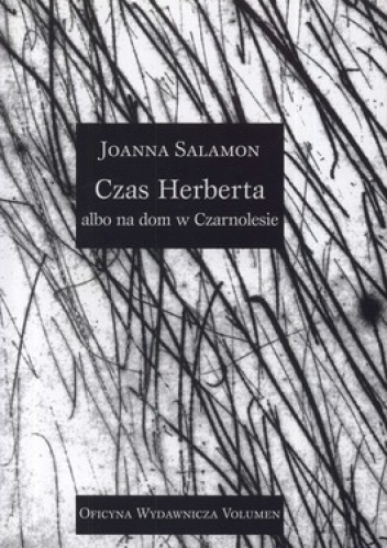 Okładka: Joanna Salomon - Czas Herberta albo na dom w Czarnolesie