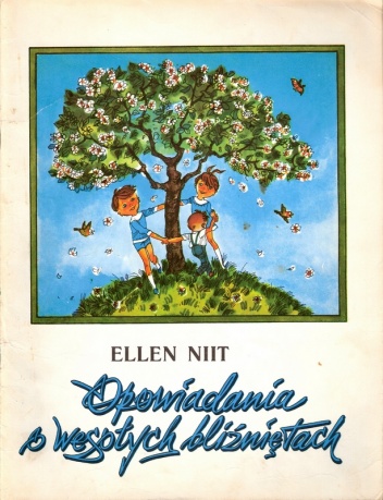 Okładka: Ellen Niit - Opowiadania o wesołych bliźniętach