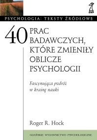 Okładka: Roger R. Hock - 40 prac badawczych, które zmieniły oblicze psychologii